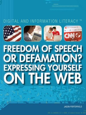 cover image of Freedom of Speech or Defamation? Expressing Yourself on the Web